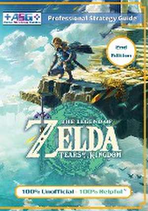 The Legend of Zelda Tears of the Kingdom Strategy Guide Book (2nd Edition - Full Color) de Alpha Strategy Guides