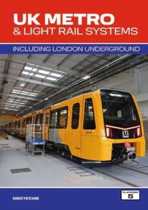 UK Metro & Light Rail Systems de Robert Pritchard