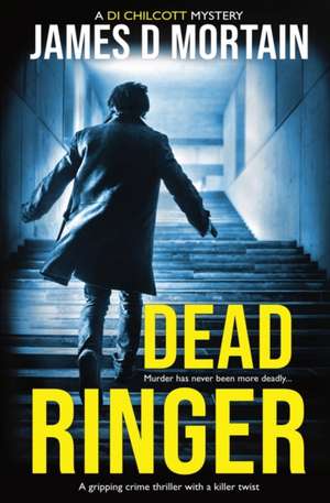 Dead Ringer de James D Mortain