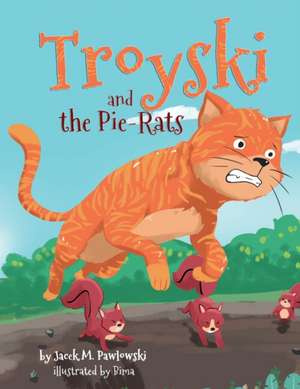 Troyski and the Pie-Rats de Jacek Michal Pawlowski