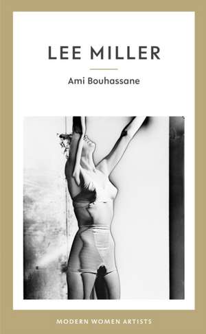 Lee Miller de Ami Bouhassane