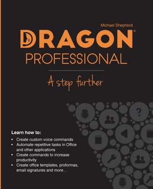 Dragon Professional - A Step Further de Michael Shepherd