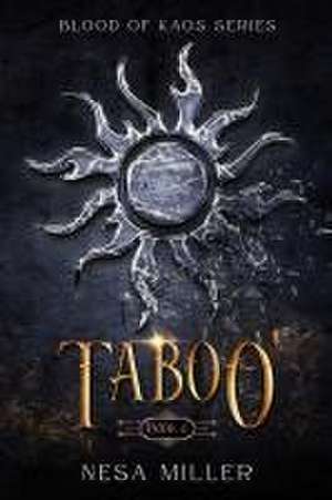 Taboo, Blood of Kaos Series de Nesa Miller