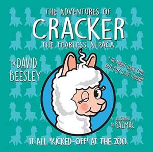 The Adventures of Cracker the Fearless Alpaca de David Beesley