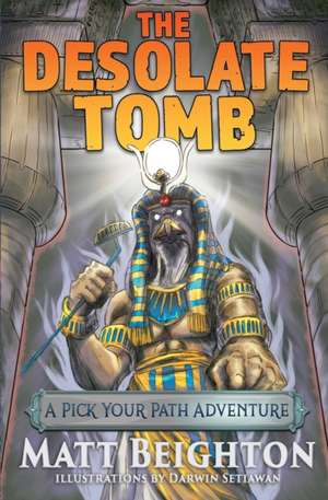 The Desolate Tomb de Matt Beighton