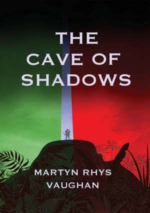 The Cave of Shadows de Martyn Rhys Vaughan