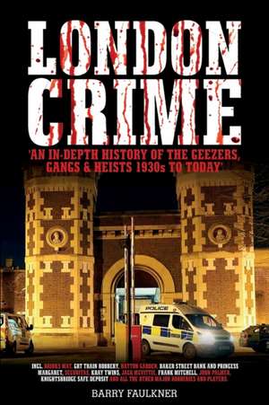 London Crime de Barry Faulkner