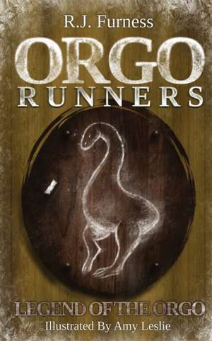 Legend Of The Orgo (Orgo Runners de R. J. Furness