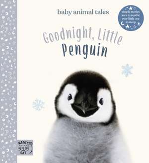 Goodnight, Little Penguin de Amanda Wood