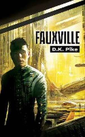 FauxVille de D. K. Pike