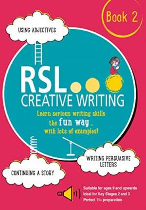 RSL Creative Writing: Book 2 de Robert Lomax
