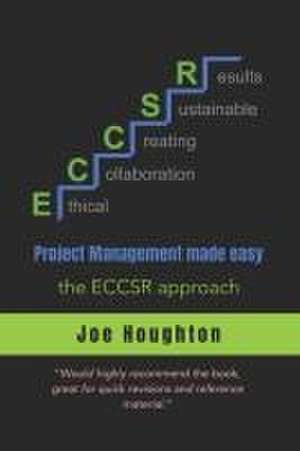 Project Management made easy...: the ECCSR approach de Joe Houghton