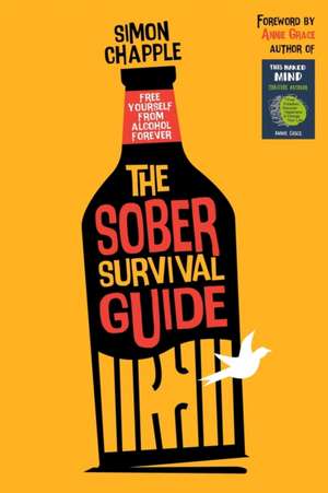 The Sober Survival Guide de Simon Chapple