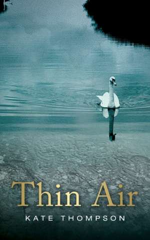 Thin Air de Kate Thompson