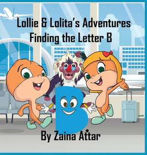 Lollie and Lolita's Adventures de Zaina Attar