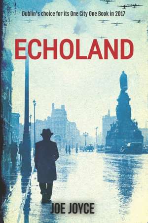 Echoland de Joe Joyce