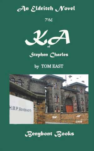 The KA of Stephen Charles de Tom East