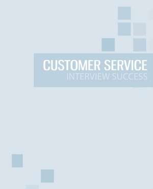 Customer Service Interview Success de Audrey Andrews