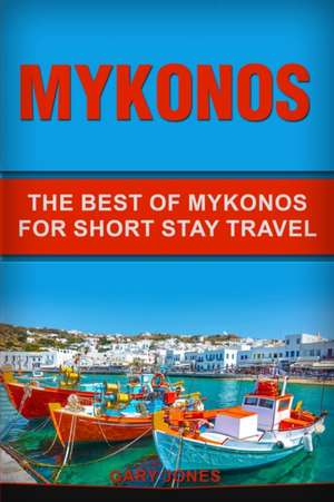 Mykonos de Gary Jones