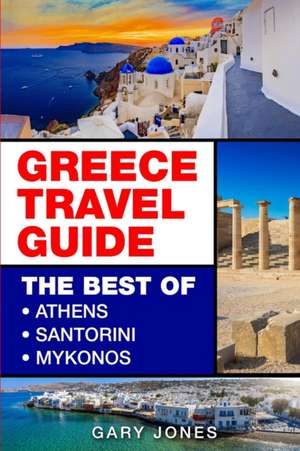 Greece Travel Guide de Gary Jones