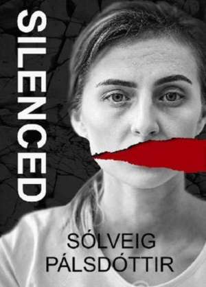 Silenced de Solveig Palsdottir