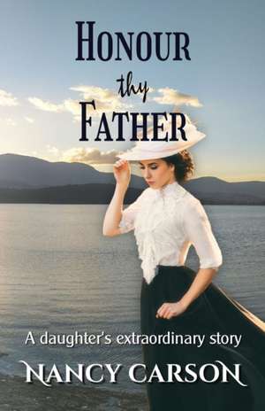 HONOUR THY FATHER de Nancy Carson