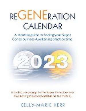 ReGENEration Calendar de Kelly-Marie Kerr