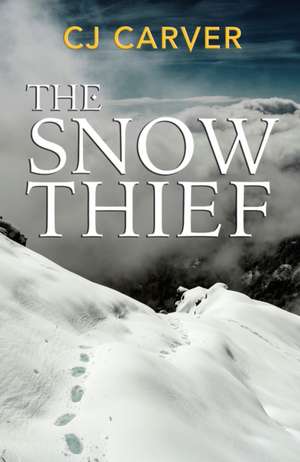 The Snow Thief de C.J. Carver