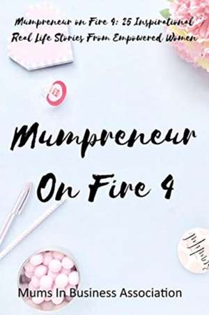 Mumpreneur on Fire 4 de Estelle Keeber