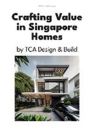 Crafting Value in Singapore Homes de Pier Alessio Rizzardi