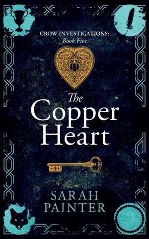 The Copper Heart de Sarah Painter