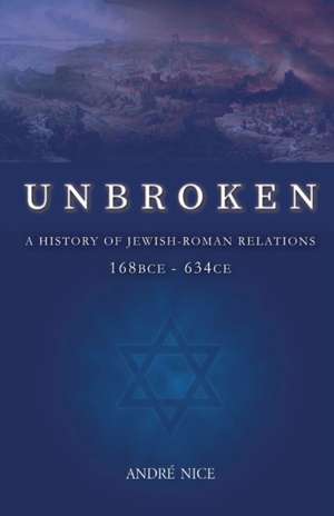 Nice, A: Unbroken