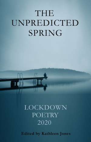 The Unpredicted Spring de Martyn Halsall