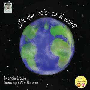 ¿De qué color es el cielo?: What colour is the sky? de Mandie Davis