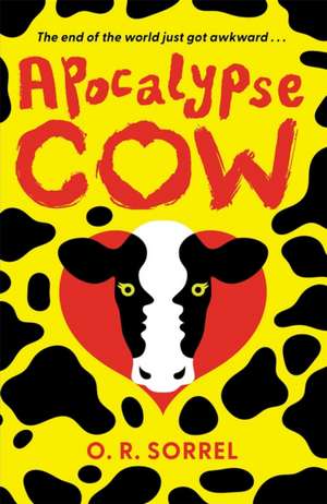 Apocalypse Cow de O. R. Sorrel