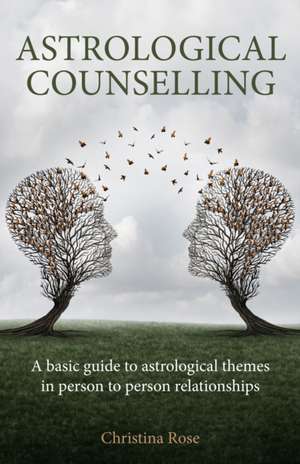 Astrological Counselling de Christina Rose