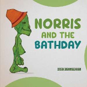 Norris and the Bathday de Kate Richardson