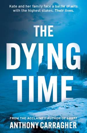 The Dying Time de Anthony Carragher