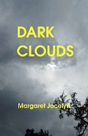 Jocelyn, M: Dark Clouds