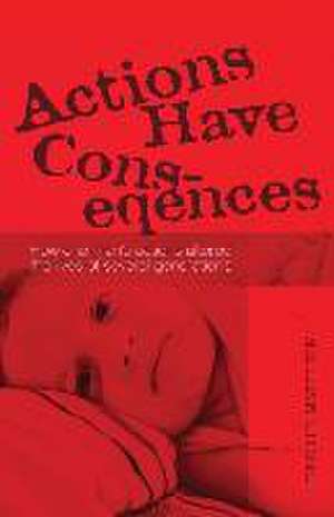 Actions Have Consequences de Eric Helmstetter