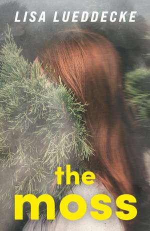 The Moss de Lisa Lueddecke