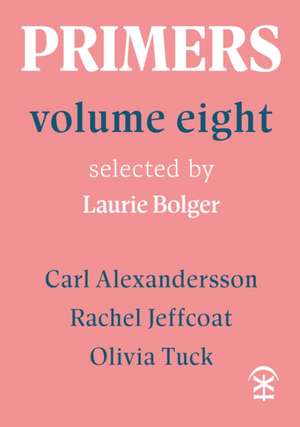 Primers Volume Eight de Carl Alexandersson