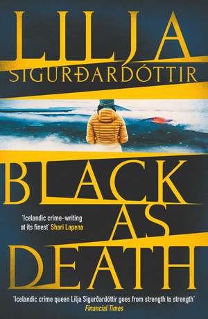 Black as Death: The breathtaking, shocking finale to the twisty, addictive Icelandic crime series, An Áróra Investigation… de Lilja Sigurdardottir