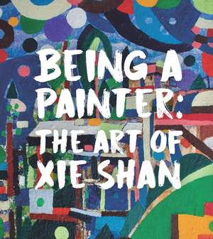 Being a Painter: The Art of Xie Shan de Joshua Gong