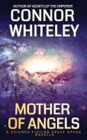 Mother Of Angels de Connor Whiteley