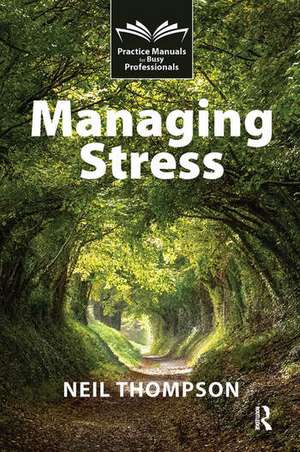Managing Stress de Neil Thompson