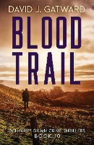 Blood Trail de David J Gatward