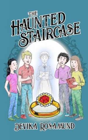 Haunted Staircase, The de Devika Rosamund