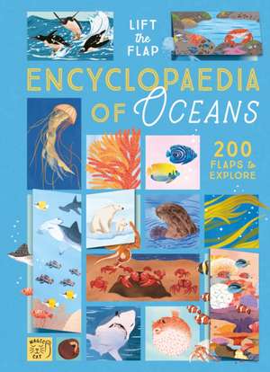 The Lift-the-Flap Encyclopaedia of Oceans de Camilla De La Bedoyere