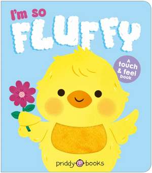 I'm So Fluffy de Priddy Books